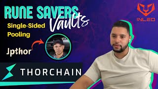 Rune Savers Vaults on THORChain:  Single-Sided Pooling of Assets