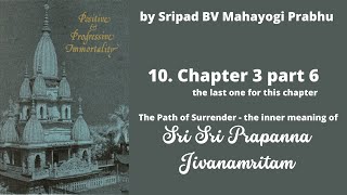 11. The Path of Surrender - the inner meaning of Sri Prapanna Jivanamritam by Sripad Mahayogi Prabhu