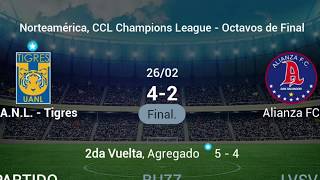 Tigres vs alianza [4-2] | CONCACAF | liga de campeones | goles |octavos de final | vuelta | 26/02/20