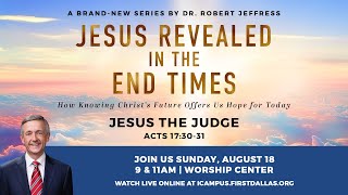 LIVE: "Jesus Revealed in the End Times: Jesus The Judge" | August 18, 2024 | 11am CT