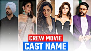 Crew movie cast name | crew cast and crew | crew starcast | crew cast name with photos