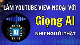 Đây là công cụ chuyển văn bản thành giọng nói giống thật nhất (đã có tiếng Việt)