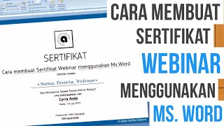 Cara membuat Sertifikat Webinar menggunakan Microsoft Word | Mudah dan Gratis.!