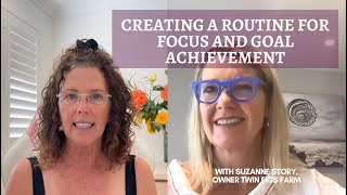 Suzanne Storrie: Creating a Routine for Focus and Goal Achievement