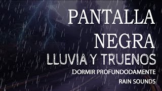 Sonido de Lluvia PANTALLA NEGRA para Dormir 🌧 Ruido de Lluvia Relajante y Truenos #17 ASMR RAIN