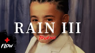 Trueno - RAIN III (Video/Lyrics)