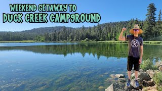 Duck Creek Campground Weekend Getaway! Fishing and Camping!