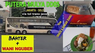 WAJIB COBA!!! JAKARTA ke SOLO. Naik Bus Tingkat PUTERA MULYA DD05 || Seset Kiri & Salip Puluhan Bus