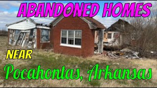 Abandoned Homes - Near Pocahontas, Arkansas