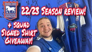 Ipswich 22/23 Season review + SQUAD SIGNED shirt GIVEAWAY!