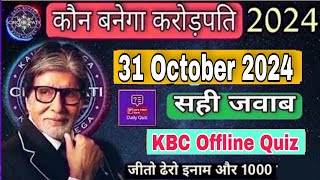 KBC Daily Offline Quiz Answers Today 31 October 2024, KBC Daily Quiz Answers Today