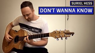 Suriel Hess - Don't Wanna Know | Fingerstyle Guitar Cover