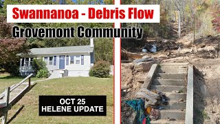 Helene Impact Update Oct 25 - Swannanoa Debris Flow, Grovemont Community