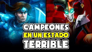 El TERRORÍFICO ESTADO de estos CAMPEONES en League of Legends....