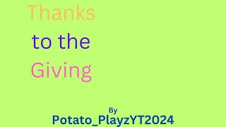 Thanks of the Giving by Potato_PlayzYTLOL