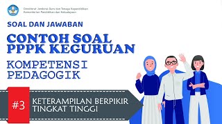 Soal PPPK Guru Kompetensi Pedagogik | Pembelajaran 3 - Keterampilan Berpikir Tingkat Tinggi