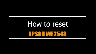 Reset Epson WF2548 - Unlimited - Ink Pads - Reset 100% Virus Free - Reset Epson AP