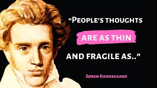 Prime Excerpt From Søren Kierkegaard | Danish theologian, philosopher, poet, social critic