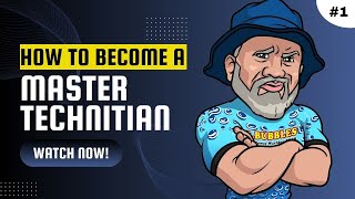 Ep.155  How to Become a MASTER TECHNICIAN (Part One)