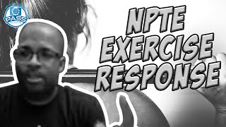 NPTE Practice Questions: Exercise Response