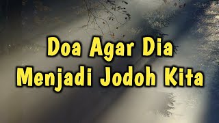 Doa agar dia menjadi jodoh kita, Doa mencari istri