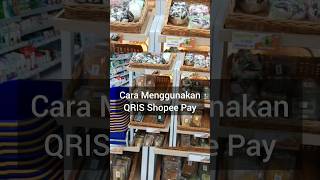 Cara Menggunakan QRIS ShopeePay untuk Pembayaran di Indomaret | Traveler Harus Punya