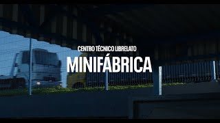 Minifábrica - Centro Técnico Librelato