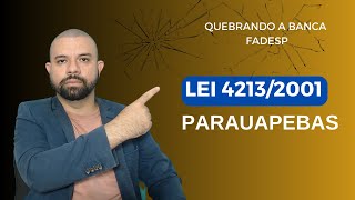 LEI 4213/2001 - ESTRUTURA ORGANIZACIONAL ADMINISTRAÇÃO DIRETA/INDIRETA - PARAUAPEBAS AULA 01