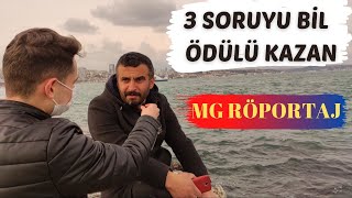 3 SORUYU BİL ÖDÜLÜ KAZAN! | MG RÖPORTAJ