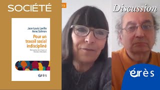 Rencontre avec Anne SALMON et Jean-Louis LAVILLE - Pour un travail social indiscipliné