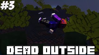 ПРОХОЖДЕНИЕ КАРТЫ [DEAD OUTSIDE] #3 КОНЕЦ