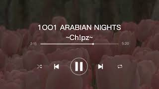 [1 hour] 1OO1 ARABIAN NIGHTS - CHI!PZ