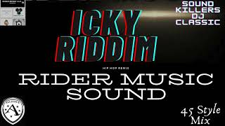 Icky Riddim - Day Diz Oso Serious Spanky G Naziriten Yuth ( 45 Hip Hop Style ) Mix By Sound Killers