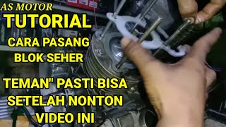 CARA PASANG BLOK SEHER MIO SPORTY || cara pasang blok piston || as motor