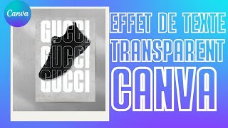 Comment faire un effet de texte transparent sur Canva | Astuces CANVA