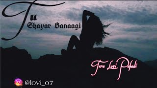 TU SHAYAR BANAAGI | Parry Sidhu | Rahul Sariyal | Tera Lovi Pahadi | New Punjabi Song 2021