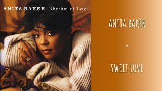 ANITA BAKER - SWEET LOVE (ENG + FR) | CANDICEANDNOTCANDYUP