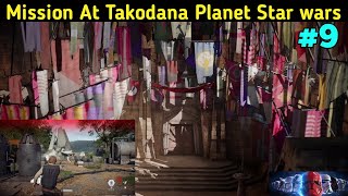 STAR WARS BATTLEFRONT 2 MISSION AT TAKODANA PLANET || MISSION NO. 7 IN STAR WARS BATTLEFRON 2 ||