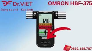 GIỚI THIỆU SẢN PHẨM CÂN MÁY ĐO THÀNH PHẦN TỈ LỆ CƠ THỂ OMRON HBF-375