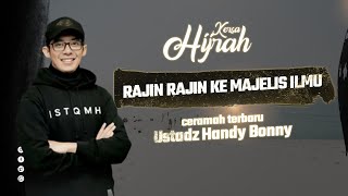 CERAMAH TERBARU USTADZ HANDY BONNY || RAJIN RAJIN KE MAJELIS ILMU || YUK SEMANGAT HIJRAH