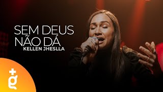 Sem Deus Não Dá | Kellen Jheslla [Cover Jairo Bonfim]