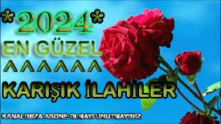 #ilahi #ilahiler EN GÜZEL KARIŞIK İLAHİLER