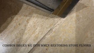 Common issues we run into when restoring stone floors