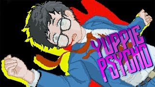 УВОЛЕН ► Yuppie Psycho #4