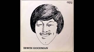 Irwin Goodman - Meni Rahahommat Pieleen