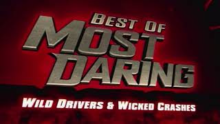 Best Of Most Daring: Wild Drivers & Wicked Crashes - Original Intro & Title Card (S4 E15) (2009)