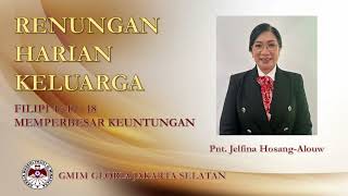 Memperbesar Keuntungan - Renungan Harian Keluarga - Filipi 4:17-18 - Pnt. Jelfina