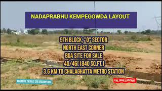 NADAPRABHU KEMPEGOWDA LAYOUT|5th BLOCK|"O" SECTOR|BENGALURU|NORTH EAST CORNER BDA SITE FOR SALE