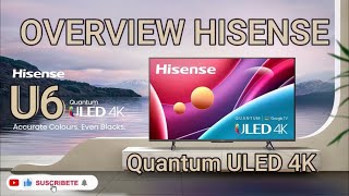 🔥HISENSE U6H Smart Tv ULED 4K NUEVA LINEA 2022: Overview en Español (English Subtitles)