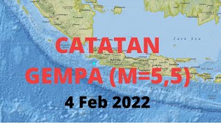 Gempabumi hari ini 4 Feb 2022 | Gempa M=5,5 Di Selatan Bayah, Banten | Getaran sampai Jakarta